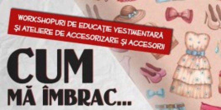 Invitatie la Atelierele de accesorii si accesorizare vestimentara la Proiect13