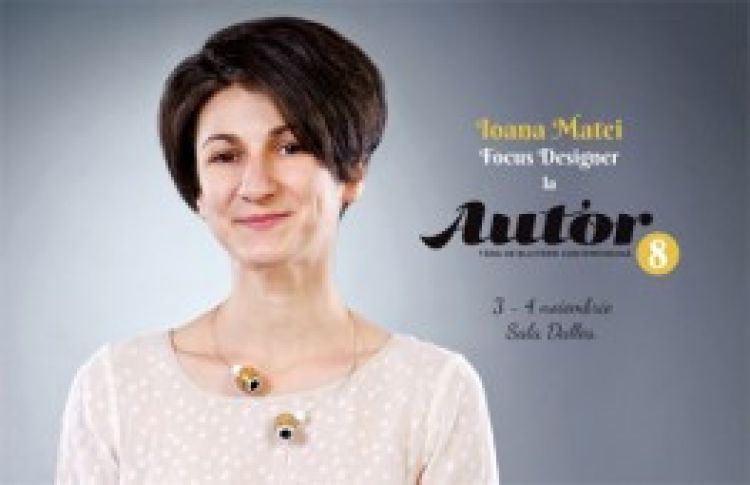 Colectie spectaculoasa de bijuterii: FOCUS Ioana Matei la Autor 8