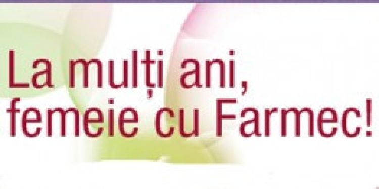 La multi ani, femeie cu Farmec!