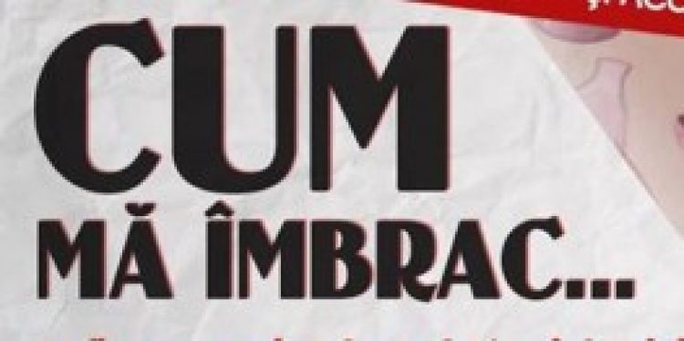 Cum ma imbrac - workshopuri si ateliere de educatie vestimentara